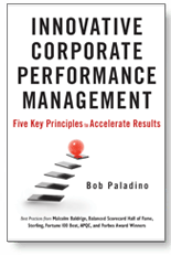 Innovative Corporate Performance Management by Bob Paladino